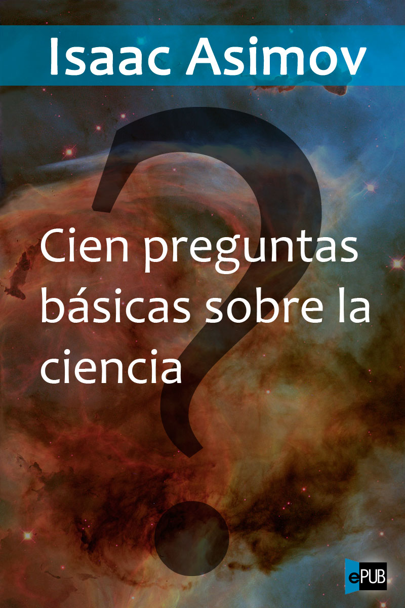 100 preguntas básicas sobre la ciencia